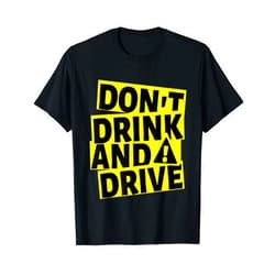 MUGAMBO Don't Drink and Drive | Safety Campaign Streetwear Gift Idea T-Shirt