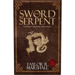 Taylor Marshall Sword and Serpent