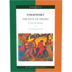 Igor Stravinsky Stravinsky - The Rite of Spring: Le Sacre du Printemps The Masterworks Library (Boosey & Hawkes Masterworks Library)