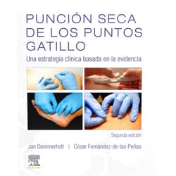 Spanish Edition by Jan Dommerholt (Author, Editor), Cesar Fernandez de las Penas (Editor), GEA CONSULTORIA EDITORIAL SL (Translator) & 1 more Format: Kindle Edition Punción seca de los puntos gatillo (Spanish Edition)