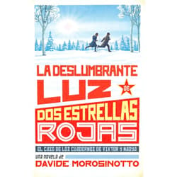 Davide Davide Morosinotto,Vanessa García Gutiérrez La deslumbrante luz de dos estrellas rojas