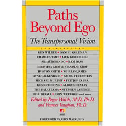 Roger Walsh,Frances Vaughan Paths Beyond Ego: The Transpersonal Vision (New Consciousness Reader)