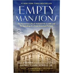 By Bill Dedman (Author), Paul Clark Newell Jr. (Author) Format: Kindle Edition Empty Mansions: The Mysterious Life of Huguette Clark and the Spending of a Great American Fortune