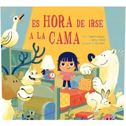 CEPORAH MEARNS,JEREMY DEBICKI,TIM MACK,DAVID ALIAGA MUÑOZ Es hora de irse a la cama (Spanish Edition)