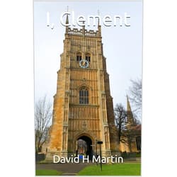 By David H Martin (Author) Format: Kindle Edition I, Clement