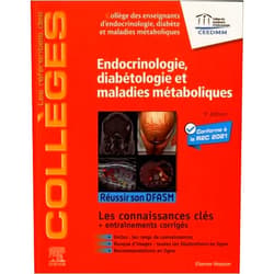 Collège des enseignants d'endocrinologie diabète et maladies métaboliques Endocrinologie, diabétologie et maladies métaboliques: Réussir son DFASM - Connaissances clés