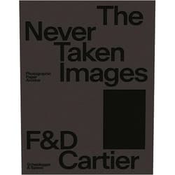By Françoise Cartier (Editor), Daniel Cartier (Editor), Christophe Brandt (Contributor), Thilo Koenig (Contributor), Kathrin Schönegg (Contributor) & 1 more The Never Taken Images: Photographic Paper Archive