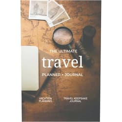 Linda Beth Jones The Ultimate Travel Planner + Journal: Vacation planning, organization, and travel keepsake journal