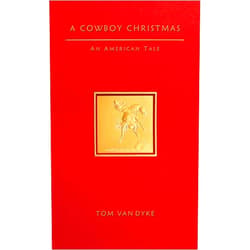 Tom Van Dyke A Cowboy Christmas An American Tale