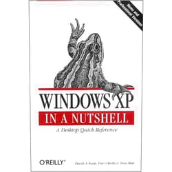 By David A. Karp (Author), Tim O'Reilly (Author), Troy Mott (Author) & 0 more Windows XP in a Nutshell