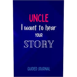 By Eloïse W. (Author) Uncle I want to hear your story: Uncle, tell me your story - A Family's guided journal - Memories book - Share his life, his love, his thoughts, his stories - Great gift for uncle and family.