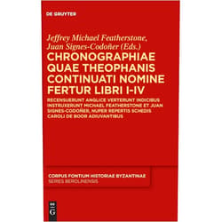 Ancient Greek Edition by Jeffrey Michael Featherstone (Editor), Juan Signes-Codoñer (Editor) Chronographiae quae Theophanis Continuati nomine fertur Libri I-IV: Recensuerunt anglice verterunt indicibus instruxerunt Michael Featherstone et Juan ... Berolinensis, 53) (Ancient Greek Edition)