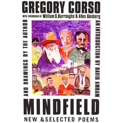 Gregory Corso Mindfield: New and Selected Poems