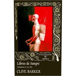 Clive Barker,Marta Lila Murillo,Antonio Trashorras Serrano,Jesús Palacios Trigo Libros de Sangre: Volúmenes I, II y III