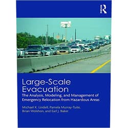 By Michael K. Lindell (Author), Pamela Murray-Tuite (Author), Brian Wolshon (Author), Earl J. Baker (Author) & 1 more Format: Kindle Edition Large-Scale Evacuation: The Analysis, Modeling, and Management of Emergency Relocation from Hazardous Areas