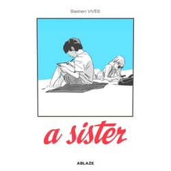 Bastien Vivès Vivès A Sister