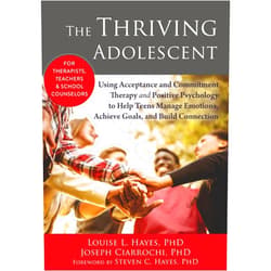 By Louise L. Hayes PhD (Author), Joseph V. Ciarrochi PhD (Author), Steven C. Hayes PhD (Foreword) & 0 more The Thriving Adolescent: Using Acceptance and Commitment Therapy and Positive Psychology to Help Teens Manage Emotions, Achieve Goals, and Build Connection