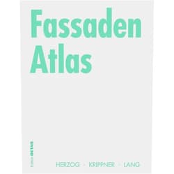 German Edition by Thomas Herzog (Author), Roland Krippner (Author), Werner Lang (Author) & 0 more Fassaden Atlas (Konstruktionsatlanten) (German Edition)