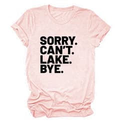 Shemiun Sorry Can't Lake Bye Tshirt Women Funny Graphic Lake Weekend Shirt Summer Casual Short Sleeve Tee Tops