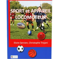 Elvire Servien,Christophe Trojani SPORT ET APPAREIL LOCOMOTEUR