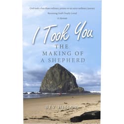 By Bev Hislop (Author) Format: Kindle Edition I Took You: The Making of a Shepherd