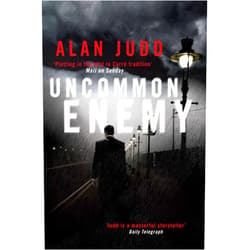 By Alan Judd (Author) Uncommon Enemy