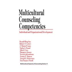 By Derald Wing Sue (Author), Robert T. Carter (Author), J. Manuel Casas (Author), Nadya Fouad (Author), Allen E. Ivey (Author), Margaret Jensen (Author), Teresa LaFromboise (Author), Jeanne E. Manese (Author), Joseph G. Ponterotto (Author), Ena Vazquez-Nuttall (Author) & 6 more Multicultural Counseling Competencies: Individual and Organizational Development (Multicultural Aspects of Counseling series)