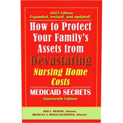 By Jodi E Murphy (Author), Michelle A Berglund-Harper (Author) How To Protect Your Family's Assets From Devastating Nursing Home Costs: Medicaid Secrets 2025 (19th ed.)