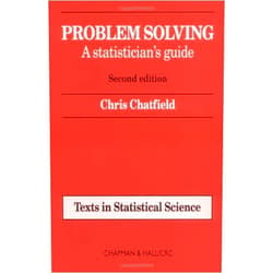 Unknown author By Chris Chatfield - Problem Solving : A Statistician's Guide (Texts in Statistical Science Series): 2nd (second) Edition