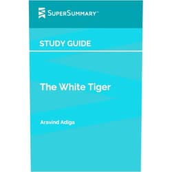 SuperSummary Study Guide: The White Tiger by Aravind Adiga (SuperSummary)