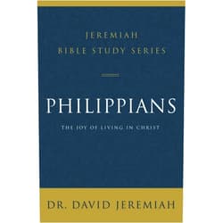 By Dr. David Jeremiah (Author) Philippians: The Joy of Living in Christ (Jeremiah Bible Study Series)