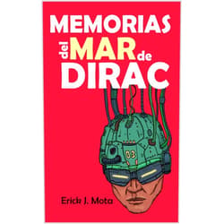 Spanish Edition by Erick Mota (Author), Aníbal Hernández Medina (Illustrator) Format: Kindle Edition Memorias del mar de Dirac (Inti-Huamán) (Spanish Edition)