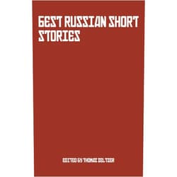 By Thomas Seltzer (Author), ALEXSANDER S. PUSKIN (Author), NIKOLAY V. GOGOL (Author), IVAN S. TURGENEV (Author), FIODOR M. DOSTOYEVSKY (Author), LEO N. TOLSTOY (Author), M.Y. SALTYKOV [N.Shchedrin] (Author), VLADIMIR G. KORLENKO (Author), VSEVOLOD M. GARSHIN (Author), ANTON P. CHEKOV (Author) & 7 more Format: Kindle Edition Best Russian Short Stories (Illustrated): Compiled and Edited By Thomas Seltzer
