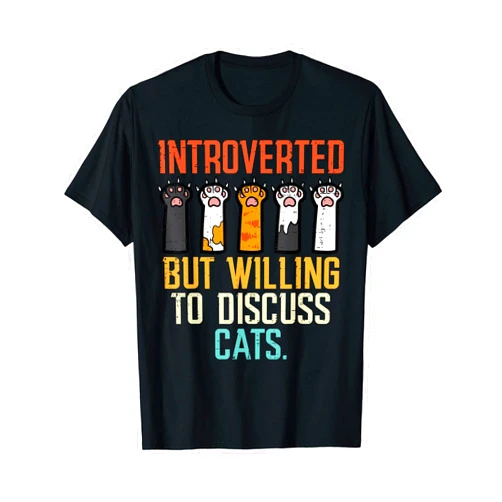 Cat Shirts For Women Men Girls Kids Kitten Gifts Introverted But Willing To Discuss Cats Funny Men Women Kids T-Shirt