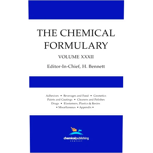 H Bennett The Chemical Formulary, Volume 32