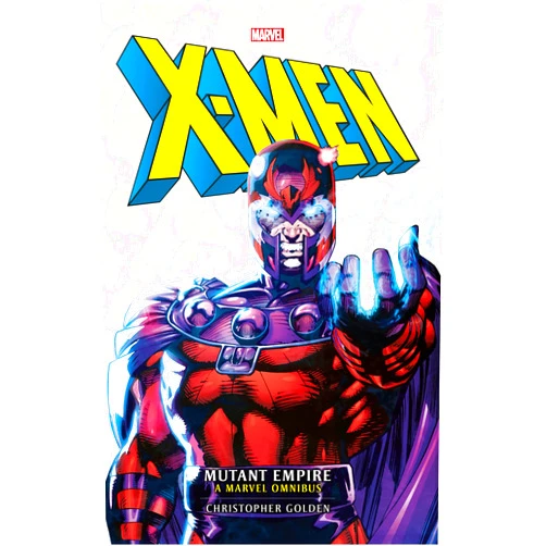 By Christopher Golden (Author) X-Men: The Mutant Empire Omnibus (Marvel classic novels)