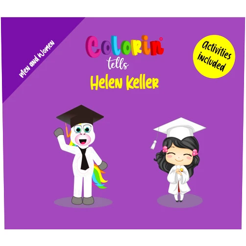 By Colorin The Unicorn (Author) Format: Kindle Edition Colorin tells Helen Keller: Helen Keller: An Inspiring Children's Biography (Mini Biographies Colorin Tells)