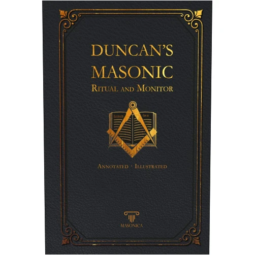 By Malcom C. Duncan (Author) Duncan´s Masonic Ritual and Monitor | Annotated | Illustrated