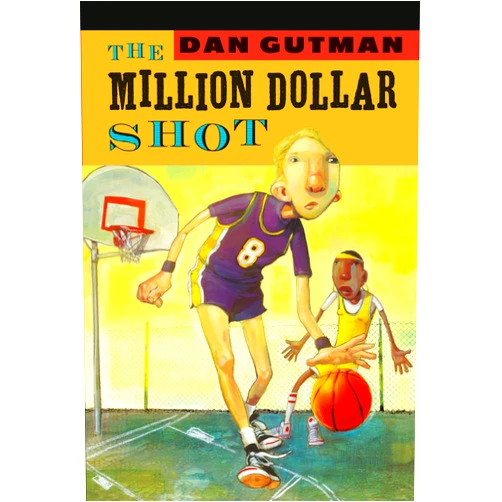 Dan Gutman The Million Dollar Shot (Million Dollar Series, 1)