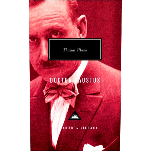 Thomas Mann,H. T. Lowe-Porter Doctor Faustus (Everyman's Library)