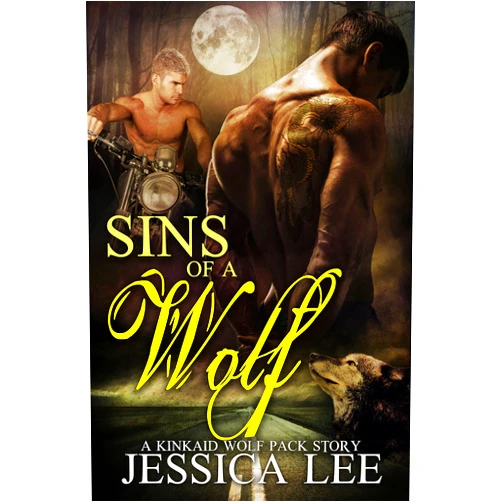 By Jessica Lee (Author) Format: Kindle Edition Sins of A Wolf (KinKaid Wolf Pack Book 4)