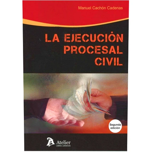 Manuel Cachon Cadenas Ejecución procesal civil. 2ª edición (Spanish Edition)