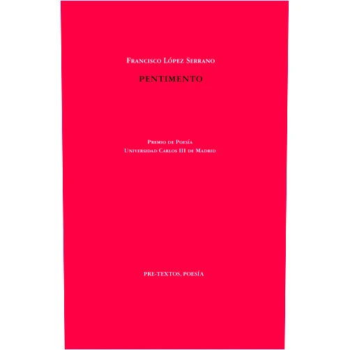 Spanish Edition by Francisco López Serrano (Author) Pentimento