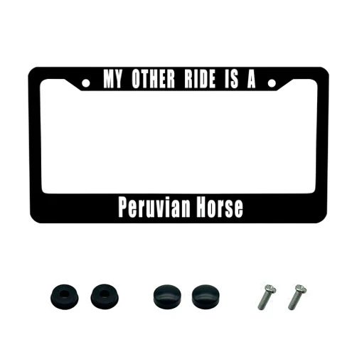BEBEart My Other Ride is Peruvian Horse Suitable for Women/menAluminum Metal License Plate Frame