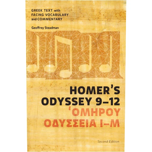By Geoffrey Steadman (Author) Homer's Odyssey 9-12: Greek Text with Facing Vocabulary and Commentary