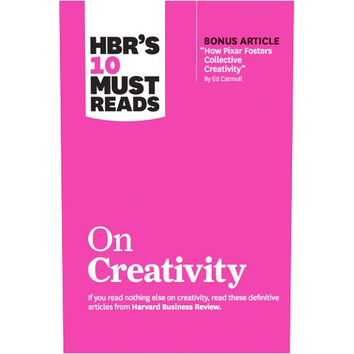 Harvard Business Review,Francesca Gino,Adam Grant,Ed Catmull,Teresa M. Amabile HBR's 10 Must Reads on Creativity (with bonus article 