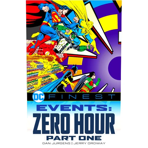 Dan Jurgens,Jerry Ordway DC Finest: Events: Zero Hour Part 1