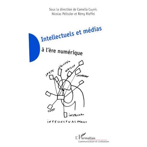 French Edition by Nicolas Pélissier (Author), Camelia Cusnir (Author), Remy Rieffel (Author) & 0 more Format: Kindle Edition Intellectuels et médias à l'ère numérique (French Edition)