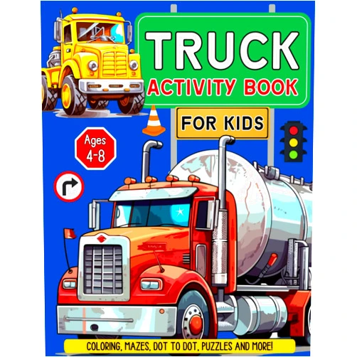 Activity Lab Truck Activity Book for Kids Ages 4-8: Coloring, Mazes, Dot to Dot, Puzzles and More!