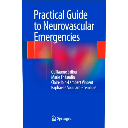 By Guillaume Saliou (Author), Marie Theaudin (Author), Claire Join-Lambert Vincent (Author), Raphaelle Souillard-Scemama (Author) & 1 more Format: Kindle Edition Practical Guide to Neurovascular Emergencies